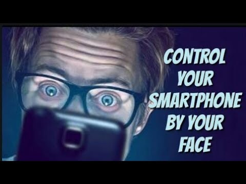 control your phone with your face